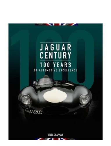 Jaguar Century: 100 Years Of Automotive Excellence New Mags Green