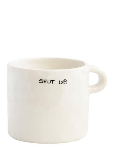 Mug Shut Up Home Tableware Cups & Mugs Coffee Cups Cream Anna + Nina