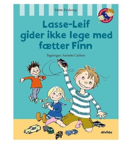 Alvilda Bog - Lasse-Leif Gider ikke Lege Med FÃ¦tter Finn - Dansk