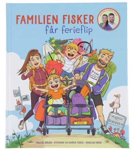 Alvilda Bog - Familien Fisker FÃ¥r Ferieflip - Dansk